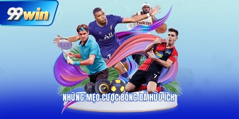 Những mẹo cược bóng đá hữu ích 