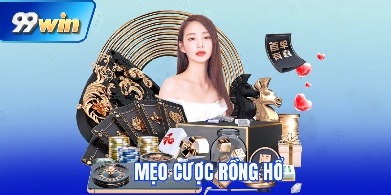 mẹo cược rồng hổ